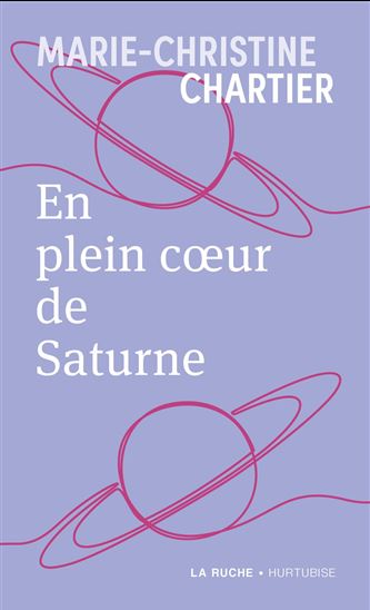 En plein coeur de Saturne - MARIE-CHRISTINE CHARTIER