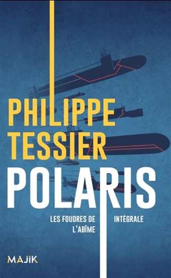 Les Foudres de l'abîme : intégrale - PHILIPPE TESSIER