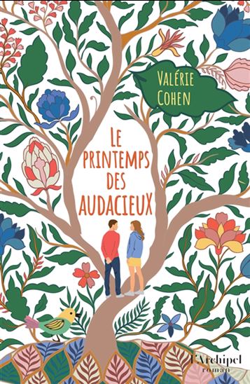 Le Printemps des audacieux - VALÉRIE COHEN