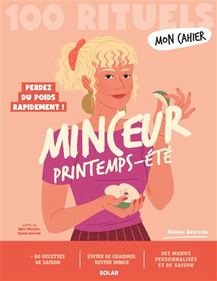 100 rituels minceur printemps-été : perdez du poids rapidement ! - HÉLÈNE DEFRETIN & AL
