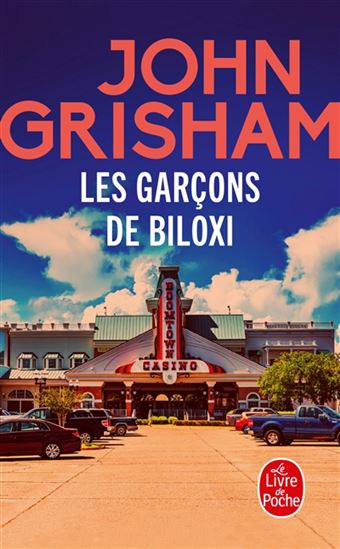Les Garçons de Biloxi - JOHN GRISHAM