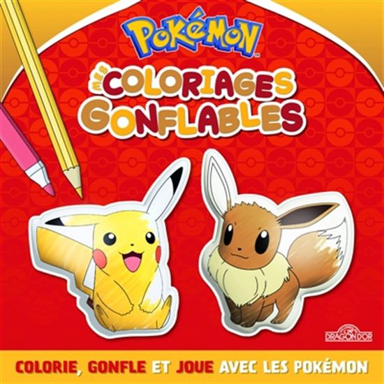 Pokémon : mes coloriages gonflables - THE POKÉMON COMPANY