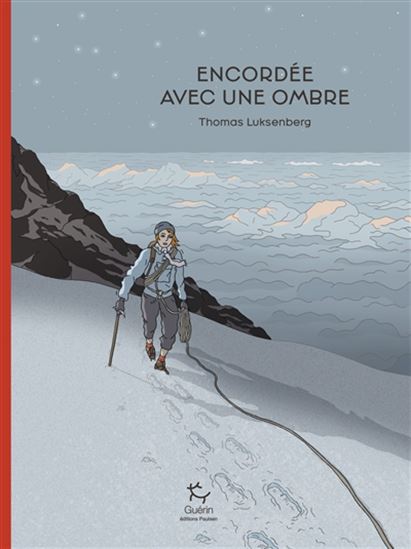 Encordée avec une ombre - THOMAS LUKSENBERG