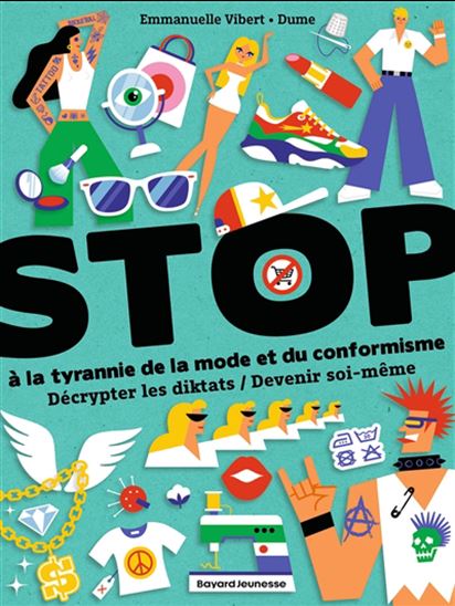 Stop à la tyrannie de la mode et du conformisme : décrypter les diktats, devenir soi-même - EMMANUELLE VIBERT - JEAN-PHILIPPE DUME