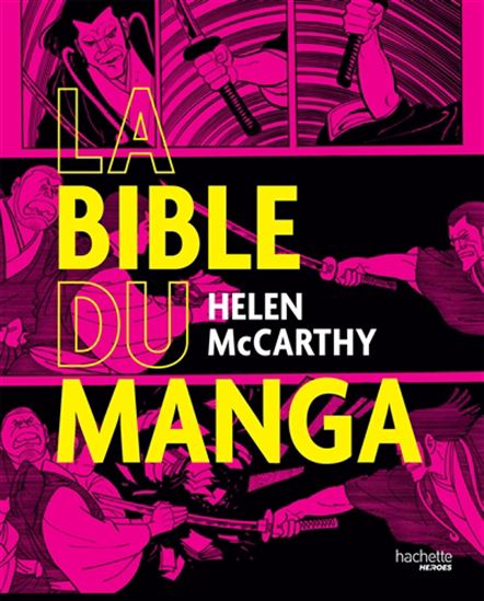 La Bible du manga - HELEN MCCARTHY