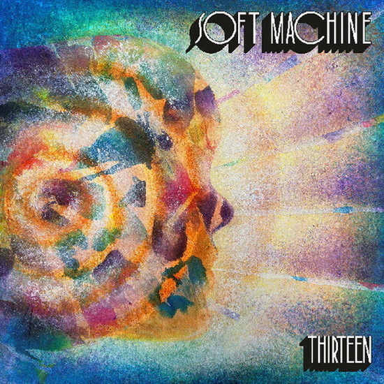 Thirteen - SOFT MACHINE