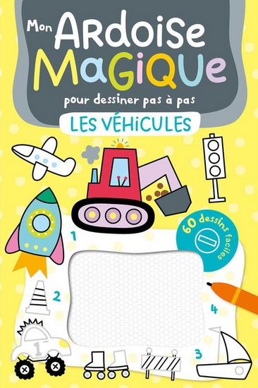 Mon ardoise magique pour dessiner pas à pas : les véhicules : 60 dessins faciles - COLLECTIF