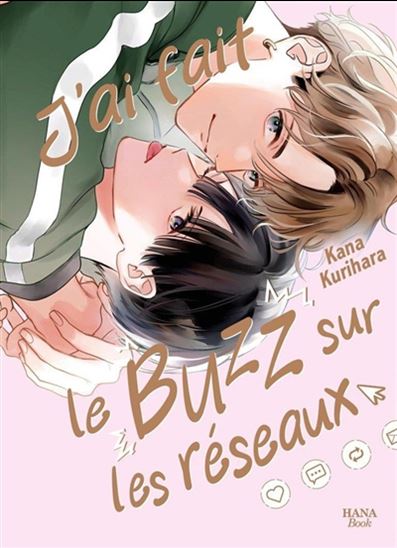 J'ai fait le buzz sur les réseaux - KANA KURIHARA