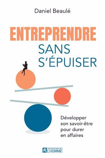 Savoir être entrepreneur - DANIEL BEAULÉ