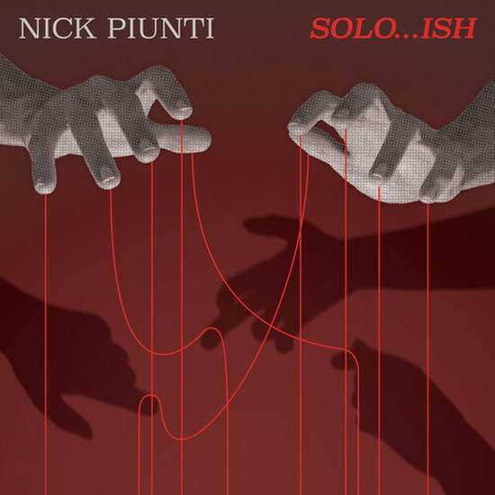 Solo...Ish - NICK PIUNTI