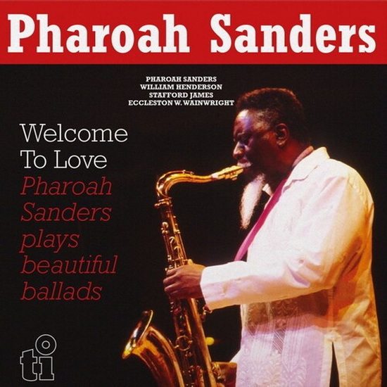 Welcome To Love (2 Vinyles) - PHARAOH SANDERS