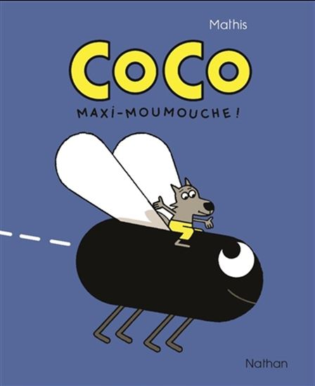 Coco : maxi-moumouche ! - MATHIS