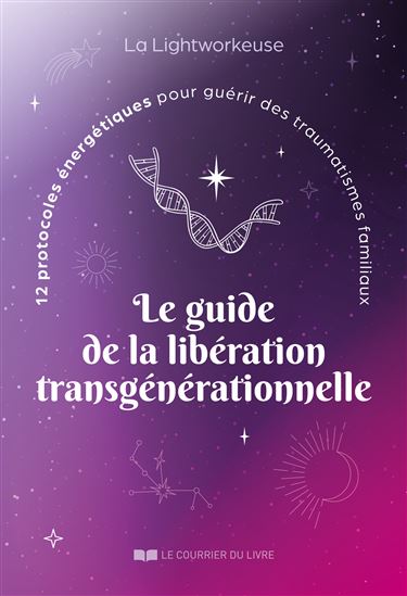 Le Guide de la libération transgénérationnelle - MARIA ETTORI