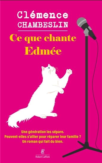 Ce que chante Edmée - CLÉMENCE CHAMBESLIN