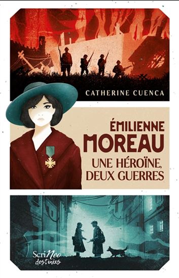 Emilienne Moreau, une héroïne, 2 guerres mondiales - CATHERINE CUENCA