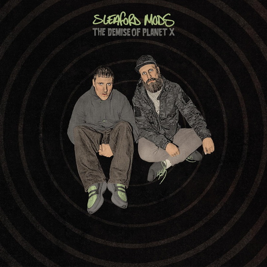 The Demise Of Planet X - SLEAFORD MODS