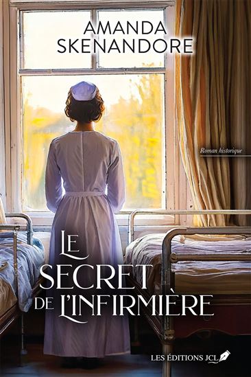 Le Secret de l’infirmière - AMANDA SKENANDORE