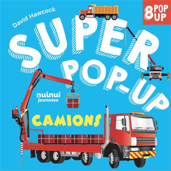 Camions : 8 pop-up - DAVID HAWCOCK