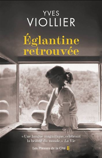 Eglantine retrouvée - YVES VIOLLIER