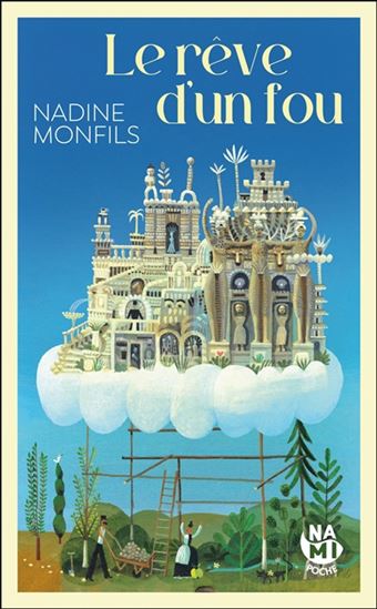Le Rêve d'un fou - NADINE MONFILS