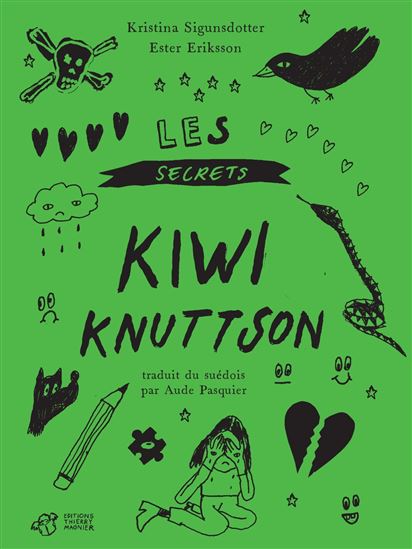 Les Secrets de Kiwi Knuttson - KRISTINA SIGUNSDOTTER - ESTER ERIKSSON