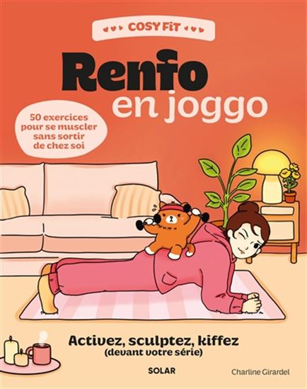 Cosy fit en joggo : active, sculpte, kiffe (devant ta série) : 50 exercices - CHARLINE GIRARDEL