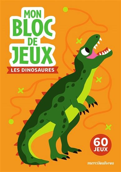 Les Dinosaures : 60 jeux - MONSIEUR DUPONT