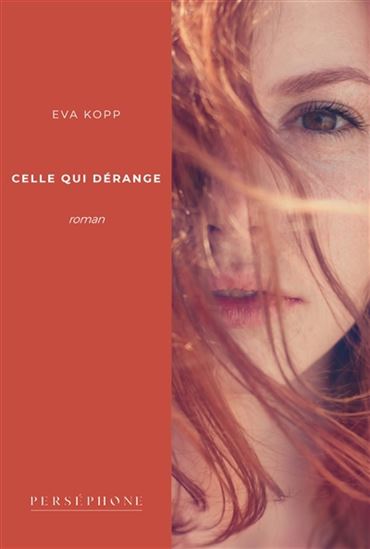 Celle qui dérange - EVA KOPP