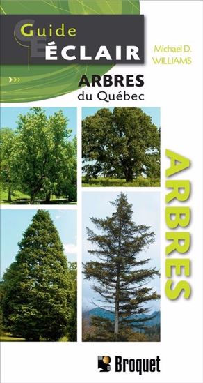 Arbres du Québec N. éd. - MICHAEL D WILLIAMS