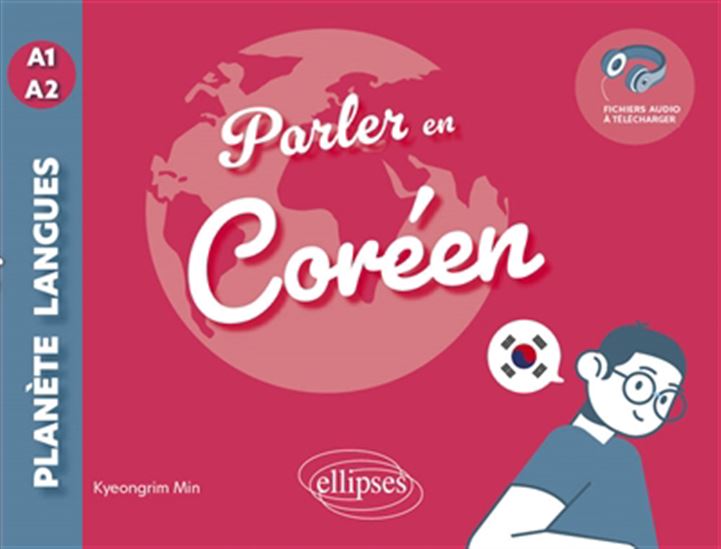 Parler en coréen : A1-A2 - LYNN KYEONGRIM MIN