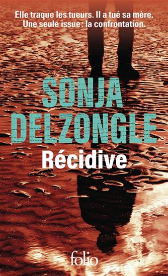 Récidive N. éd. - SONJA DELZONGLE