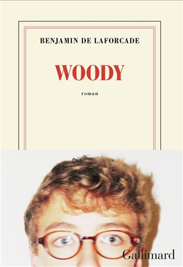Woody - BENJAMIN DE LAFORCADE