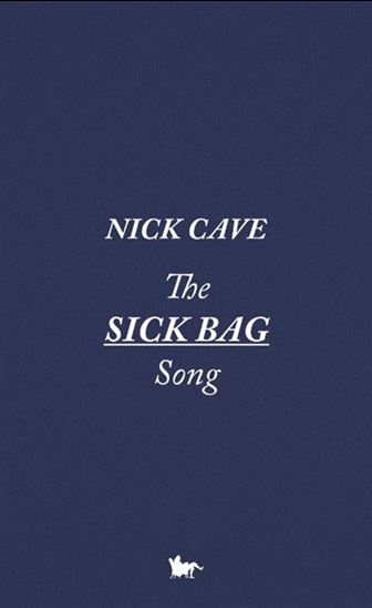 The Sick bag song - NICK CAVE