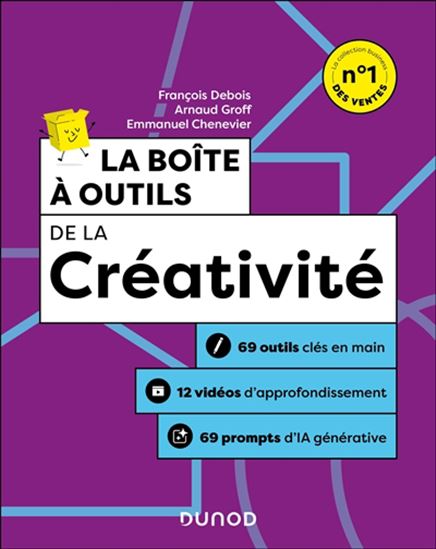 La Boîte à outils de la créativité 4e éd. - FRANÇOIS DEBOIS & AL