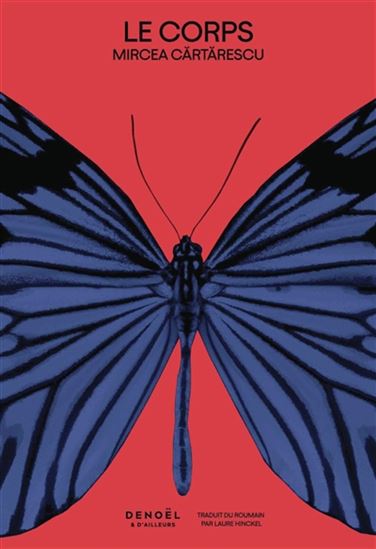 Le Corps - MIRCEA CARTARESCU