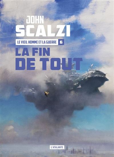 La Fin de tout #06 - JOHN SCALZI