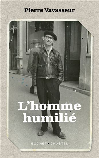 L'Homme humilié - PIERRE VAVASSEUR