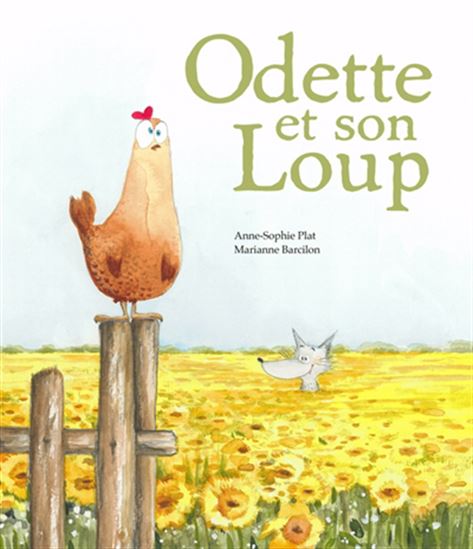 Odette et son loup - ANNE-SOPHIE PLAT - MARIANNE BARCILON