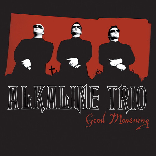 Good Mourning (Re-Issue)(Vinyle) - ALKALINE TRIO