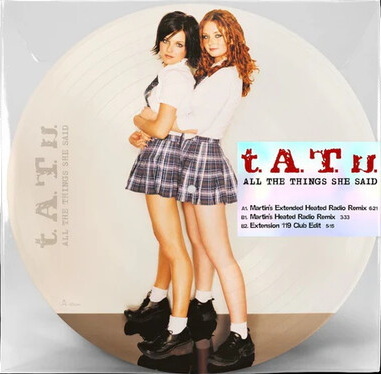 All The Things She Said (Picture Disc)(Vinyle) - T.A.T.U.