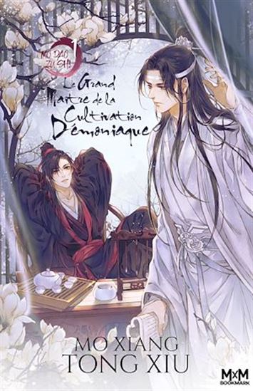 Le Grand maître de la cultivation démoniaque : Mo Dao Zu Shi T.01 (broché) - MO XIANG TONG XIU
