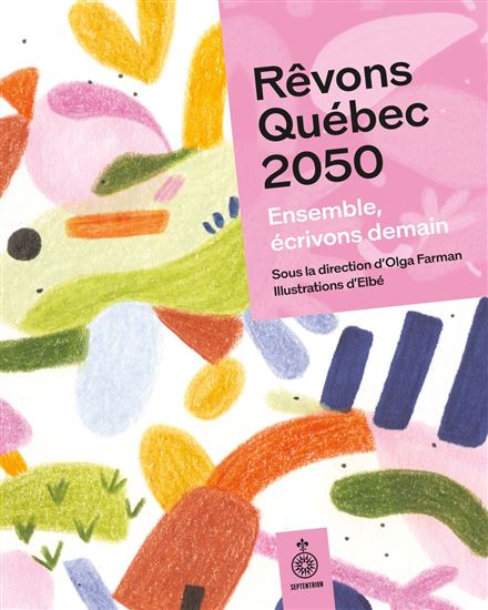 Rêvons Québec - COLLECTIF