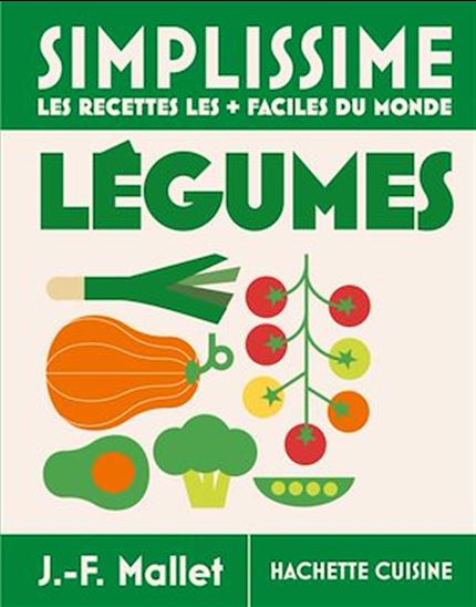 Simplissime Légumes - JEAN-FRANÇOIS MALLET