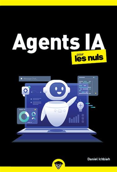 Agents IA pour les nuls - DANIEL ICHBIAH