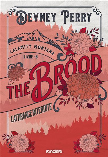 Calamity Montana T.06 The brood : l'attirance interdite - DEVNEY PERRY