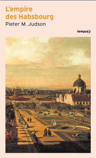 L'Empire des Habsbourg - PIETER M. JUDSON