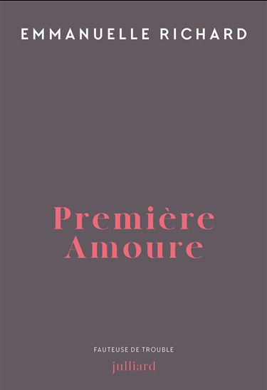 Première amoure - EMMANUELLE RICHARD