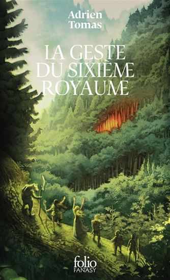 La Geste du sixième royaume - ADRIEN TOMAS