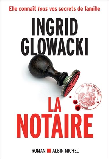 La Notaire - INGRID GLOWACKI