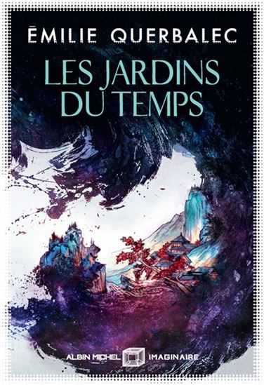 Les Jardins du temps - ÉMILIE QUERBALEC